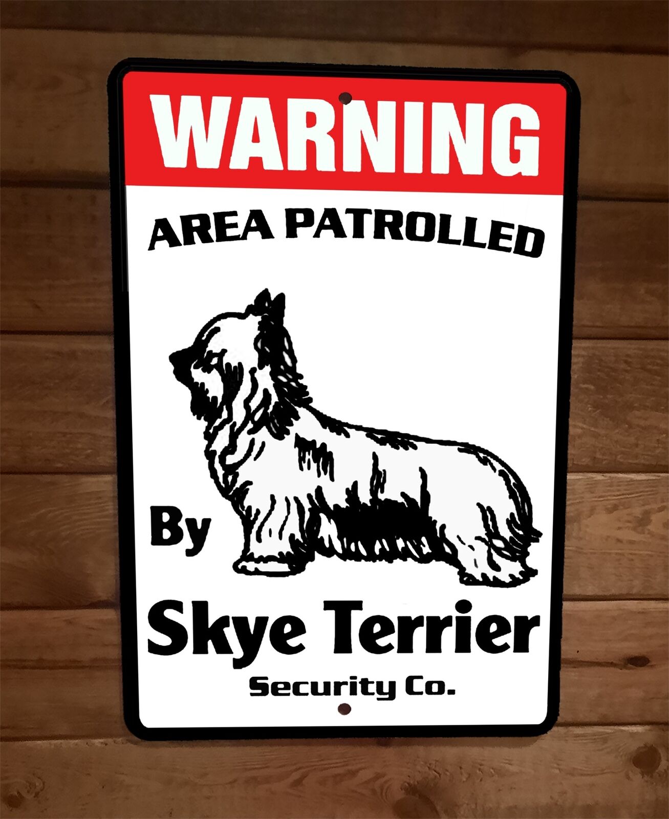 Warning Area Patrolled By Sky Terrier Security 8x12 Metal Wall Animal Dog Sign