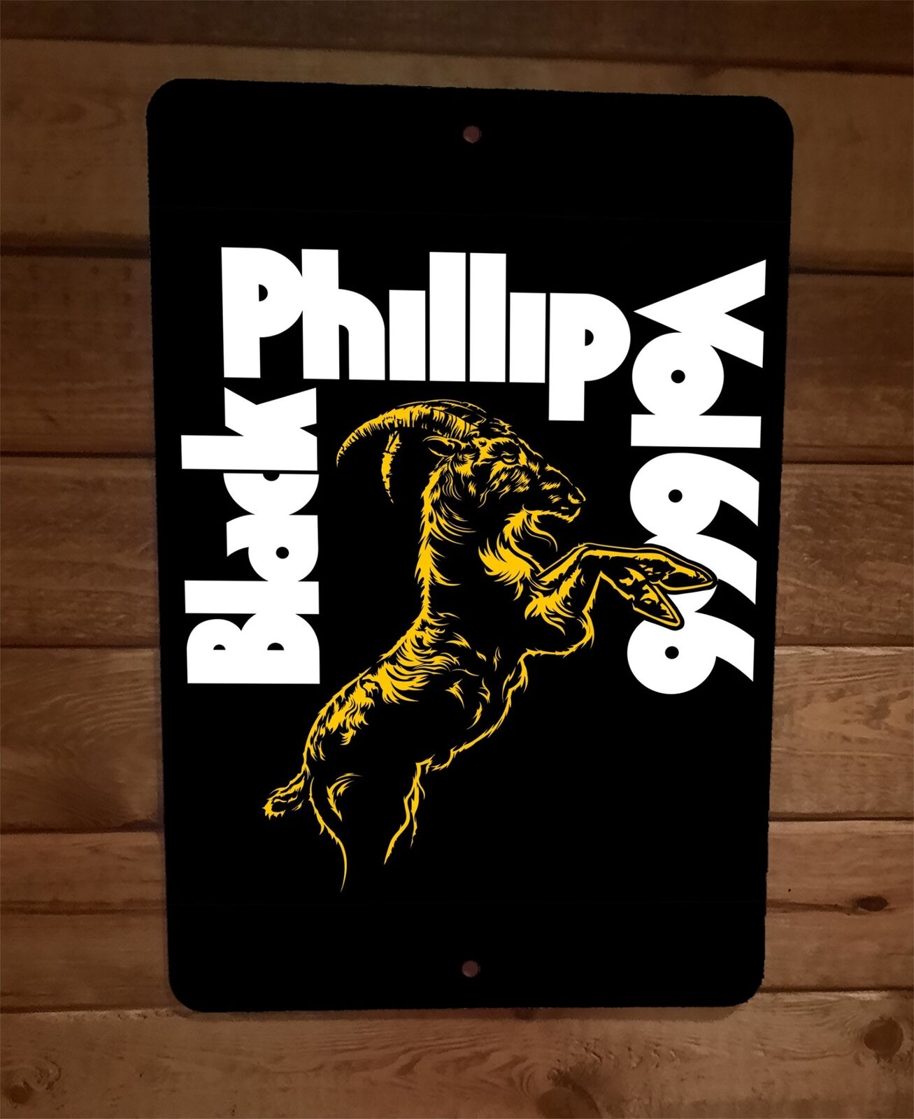 Black Phillip Vol 666 Sabbath 8x12 Metal Wall Sign