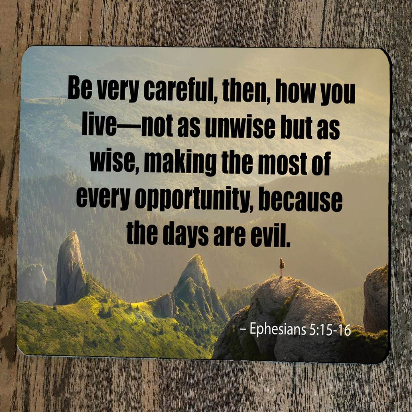 Mouse Pad Ephesians 5:15 Bible Verse Be Very Careful How You Live