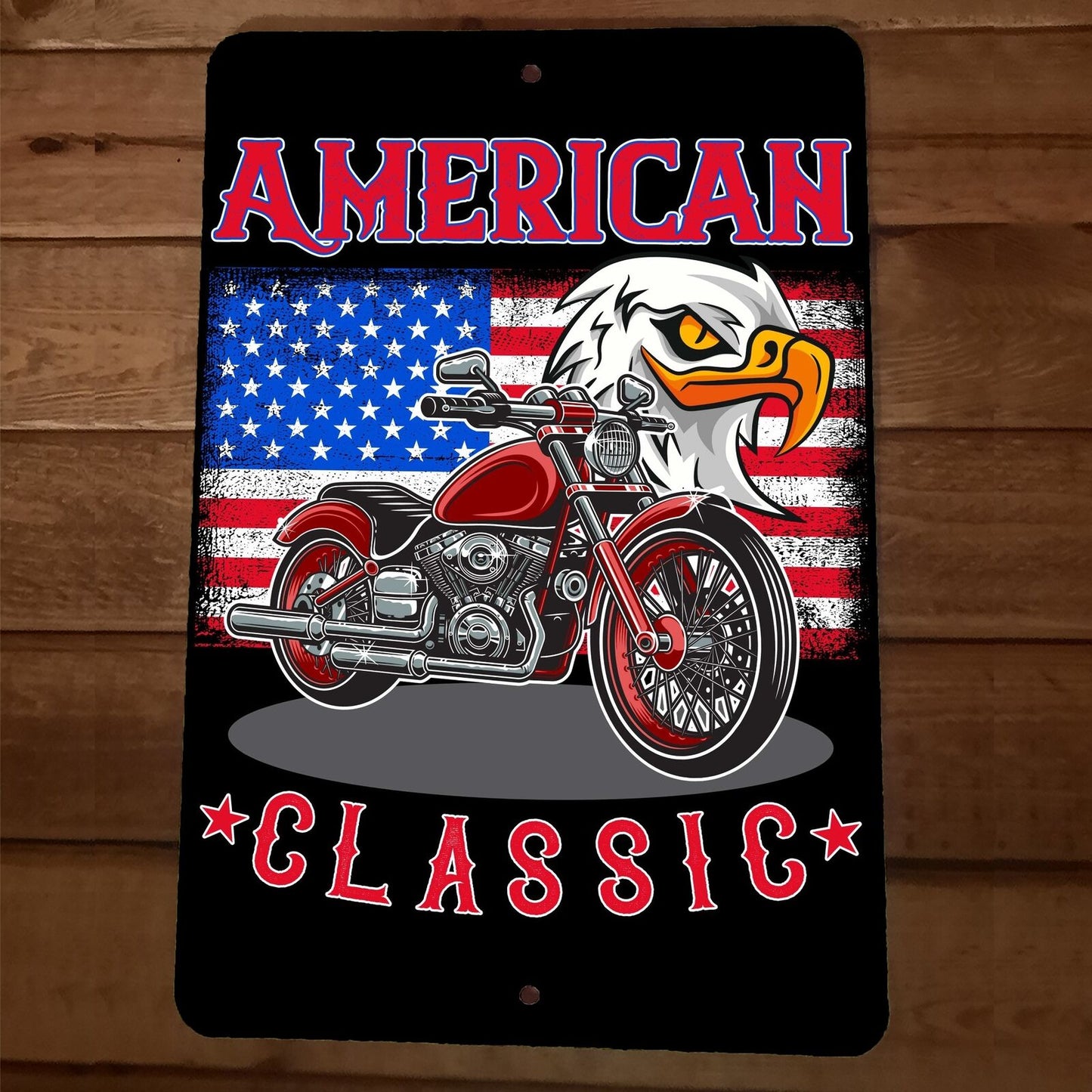 American Classic Eagle Bike Motorcycle 8x12 Metal Wall Sign Poster July 4th