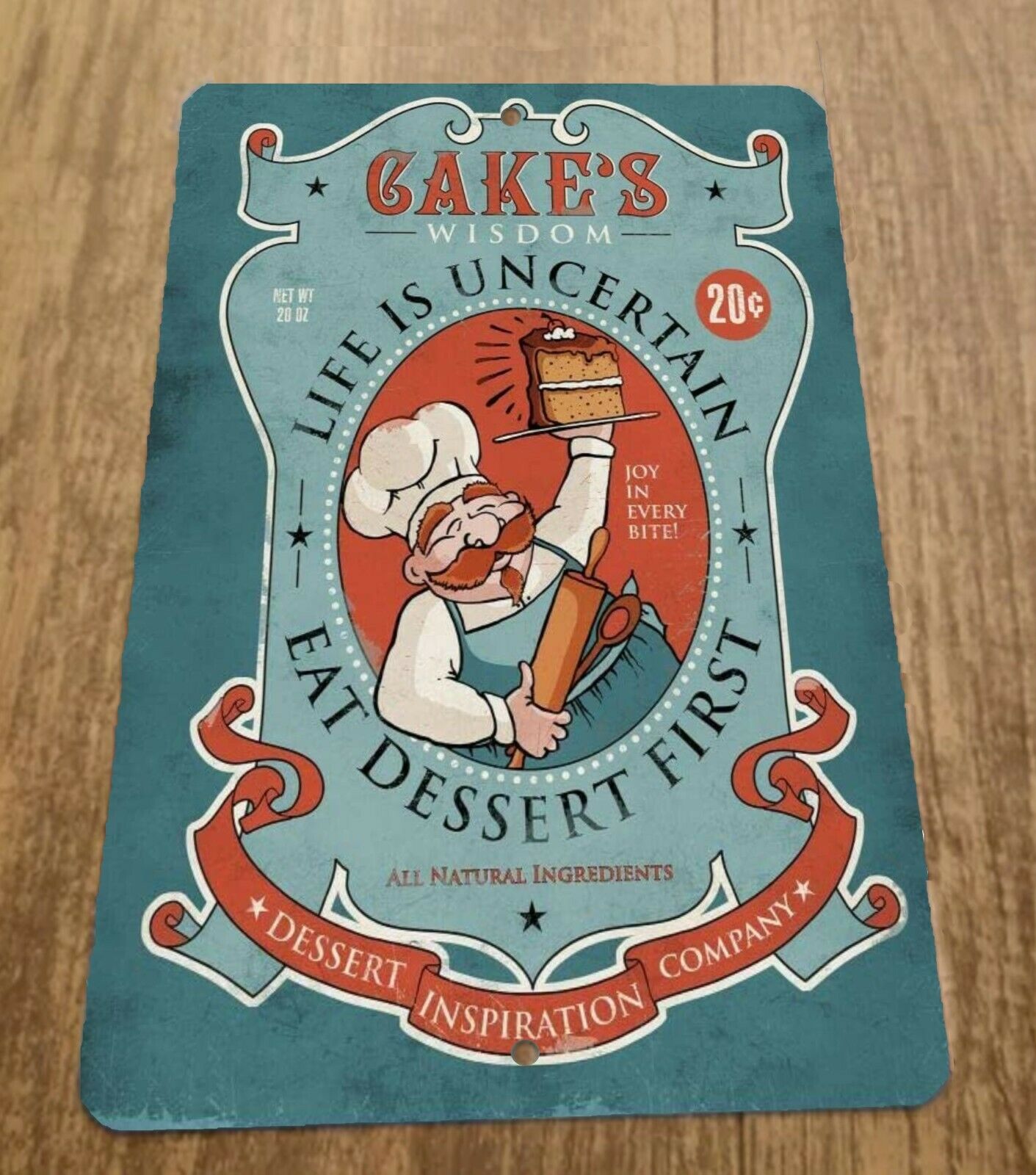 Cakes Wisdom Life is Uncertain Eat Dessert First 8x12 Metal Wall Sign Misc Poster