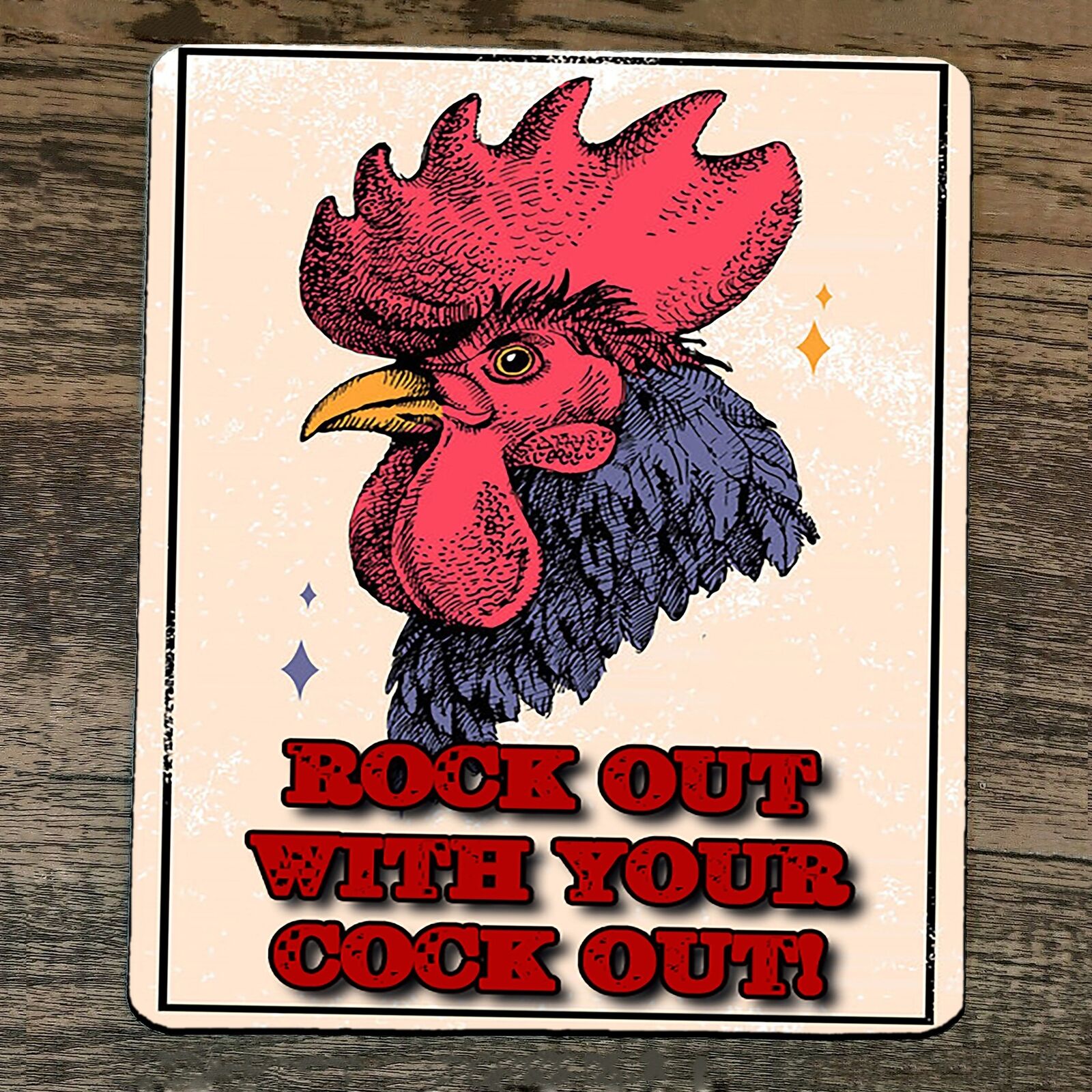 Mouse Pad Rock Out With Your Cock Out Rooster – Sign Junky