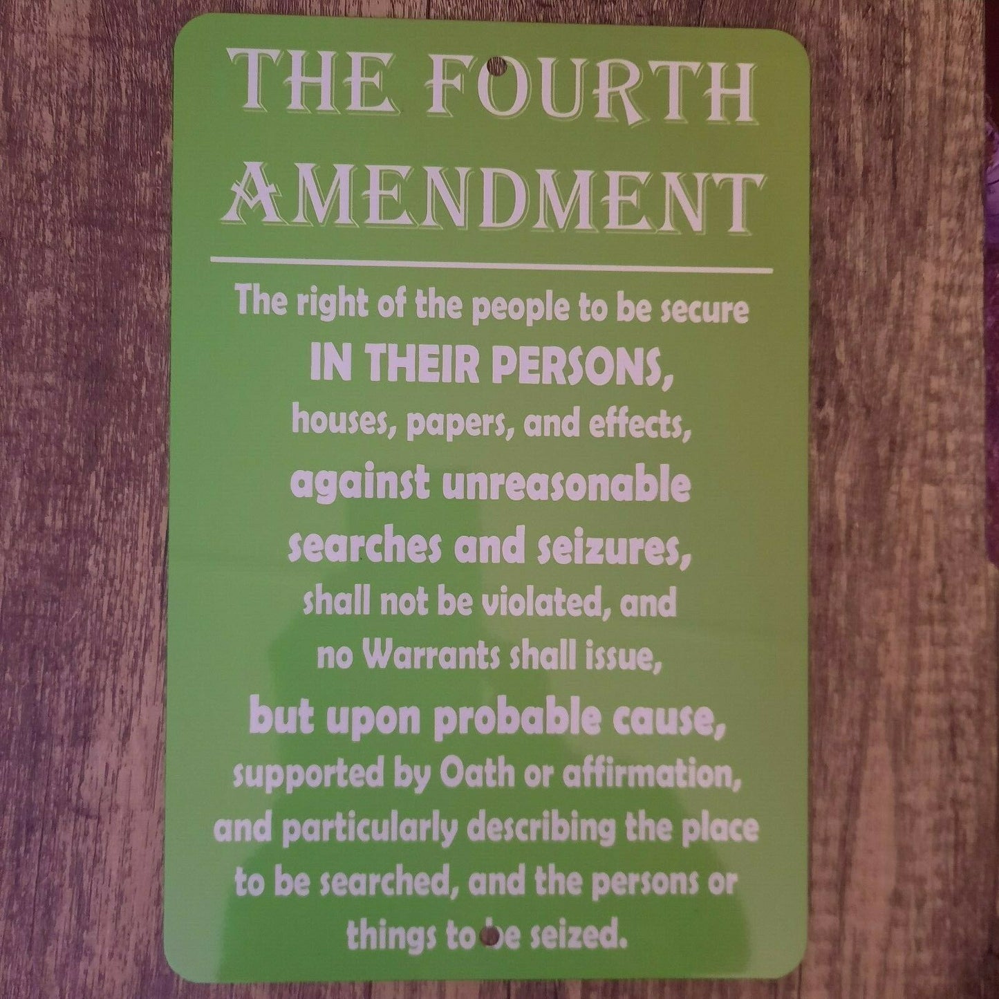 The Fourth 4th Amendment of the Constitution 8x12 Metal Wall Sign