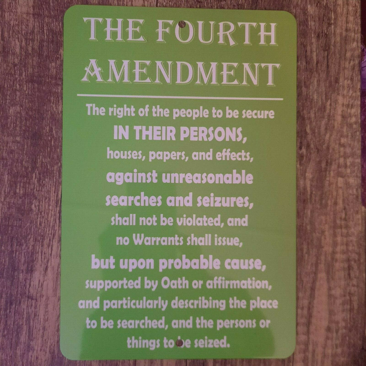 The Fourth Amendment of the United States Constitution 8x12 Inch Metal Wall Sign
