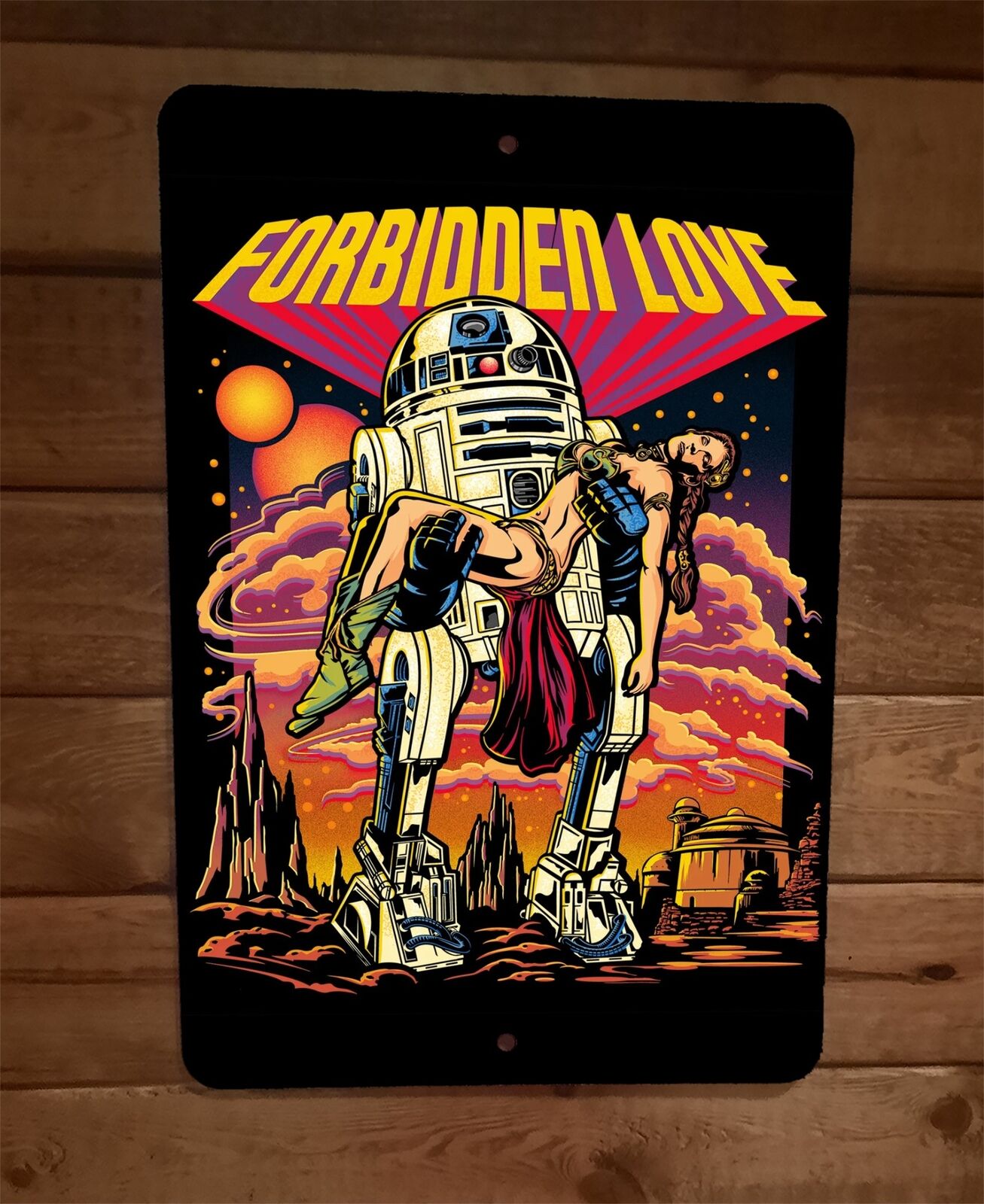 Forbidden Love R2D2 Leia Planet Parody 8x12 Metal Wall Sign
