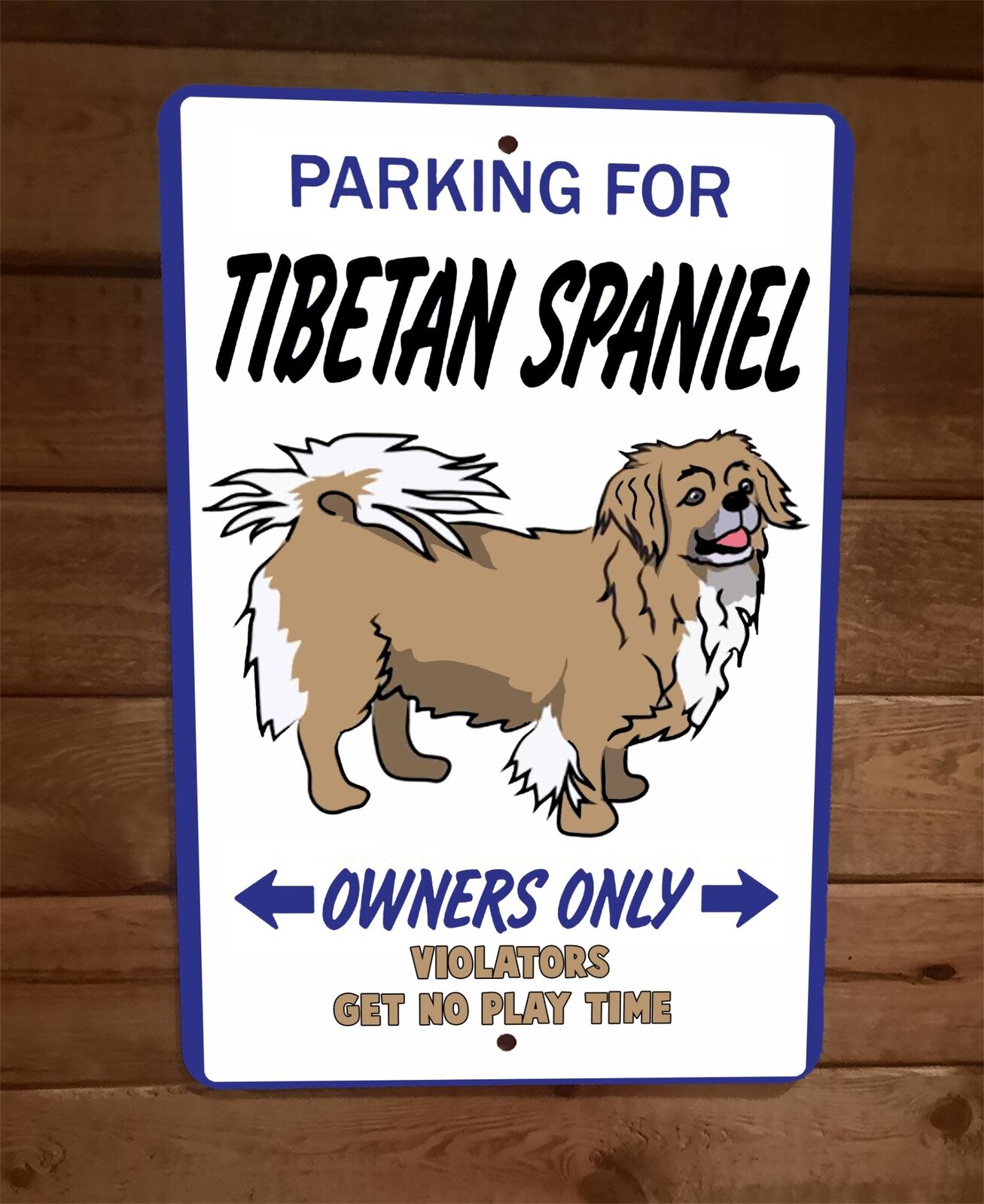 Parking for Tibetan Spaniel Owners Only 8x12 Metal Wall Animal Dog Sign