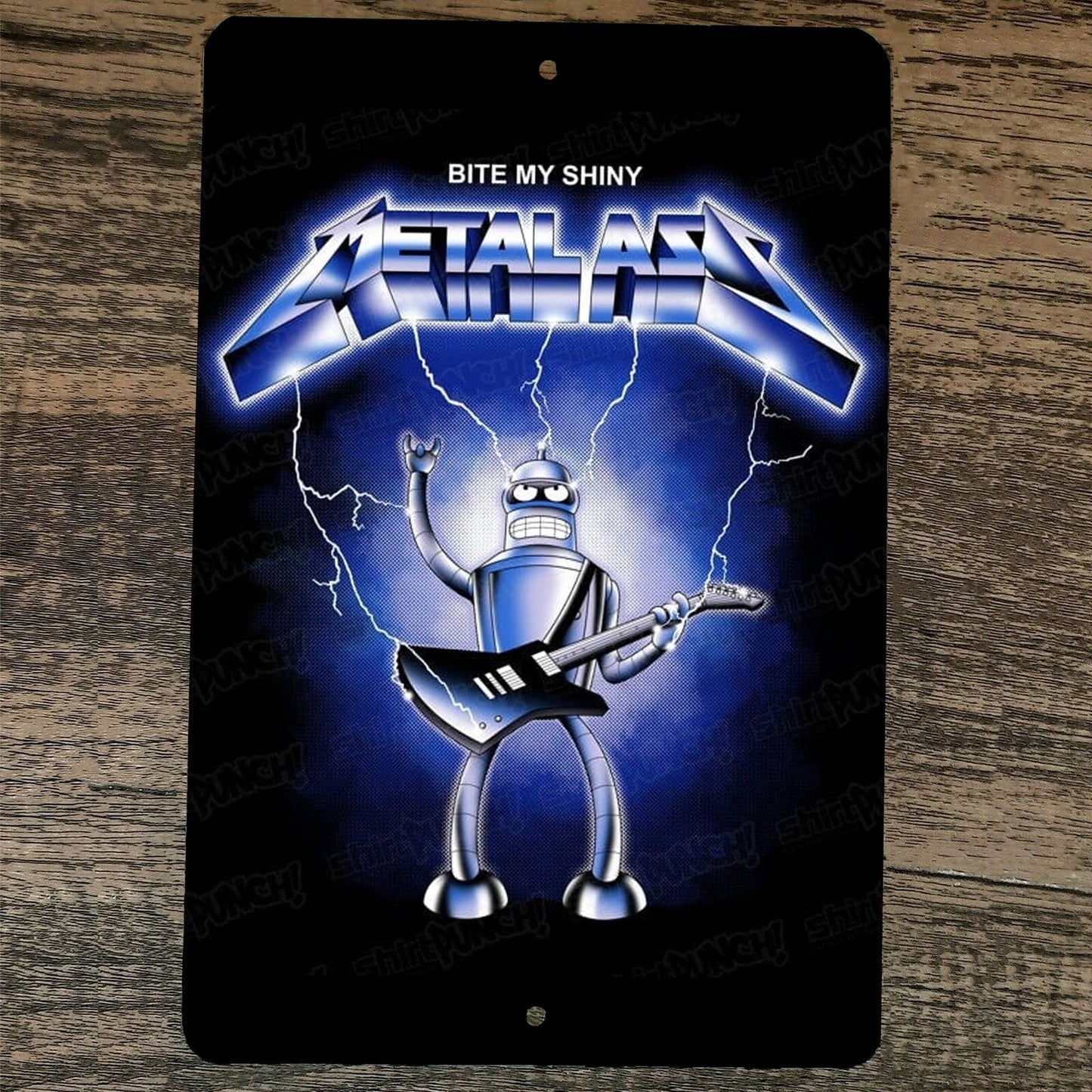 Bite My Shiny Metal Ass 8x12 Metal Wall Futurama Metallica Parody Sign