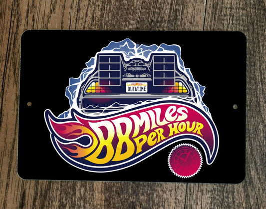 88 Miles Per Hour Back to the Future Delorean Hot Wheels 8x12 Metal Wall Sign