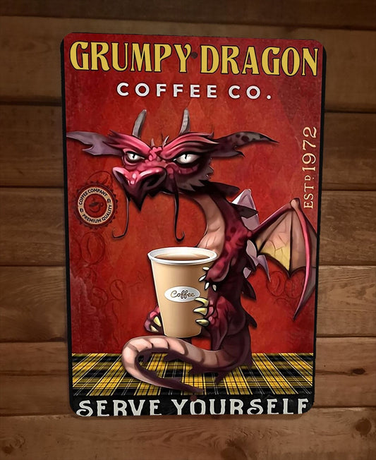 Grumpy Dragon Coffee Co Serve Yourself 8x12 Metal Wall Sign Animal Poster