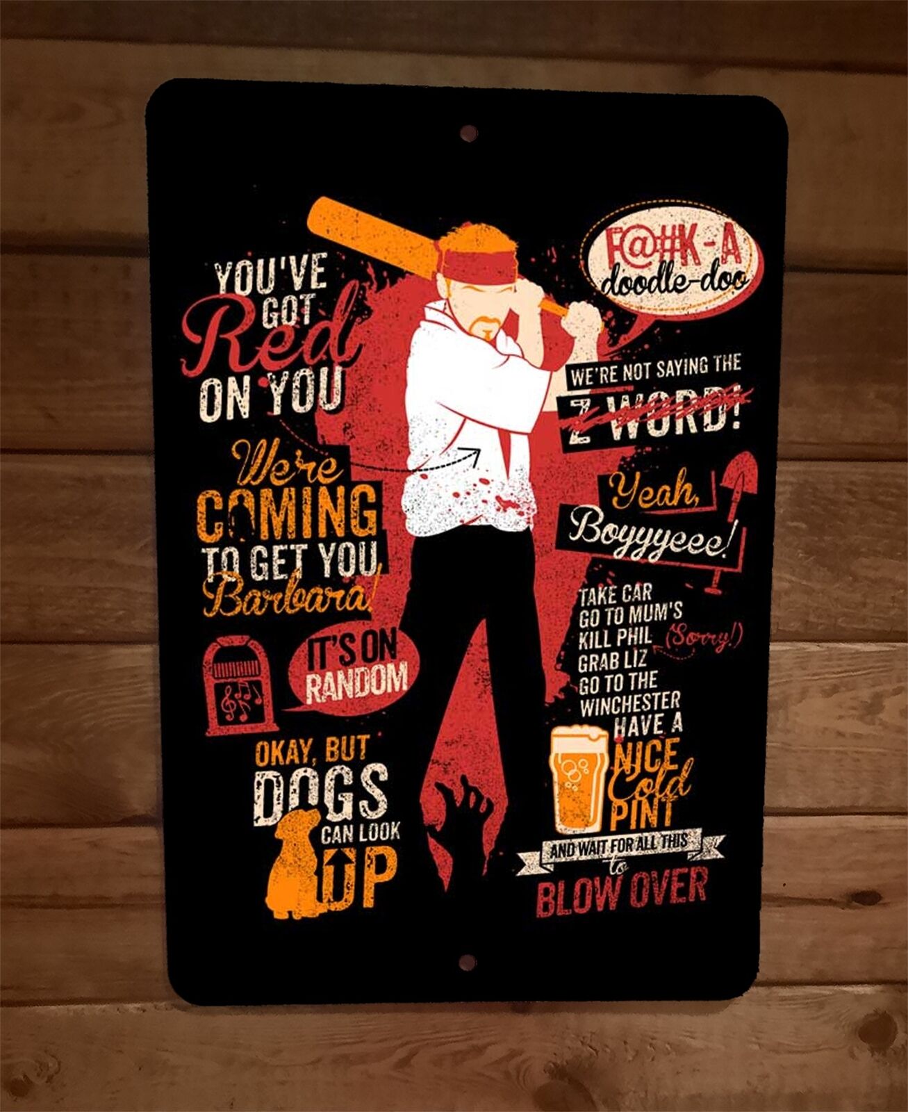 Shaun of the Dead Phrases 8x12 Metal Wall Sign Poster Horror