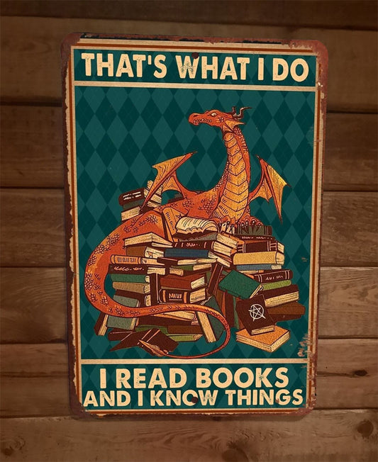 I Read Books and Know Things Red Dragon 8x12 Metal Wall Sign Animal Poster