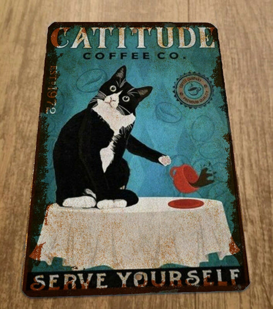 Catitude Coffee Serve Yourself 8x12 Metal Wall Sign Animals
