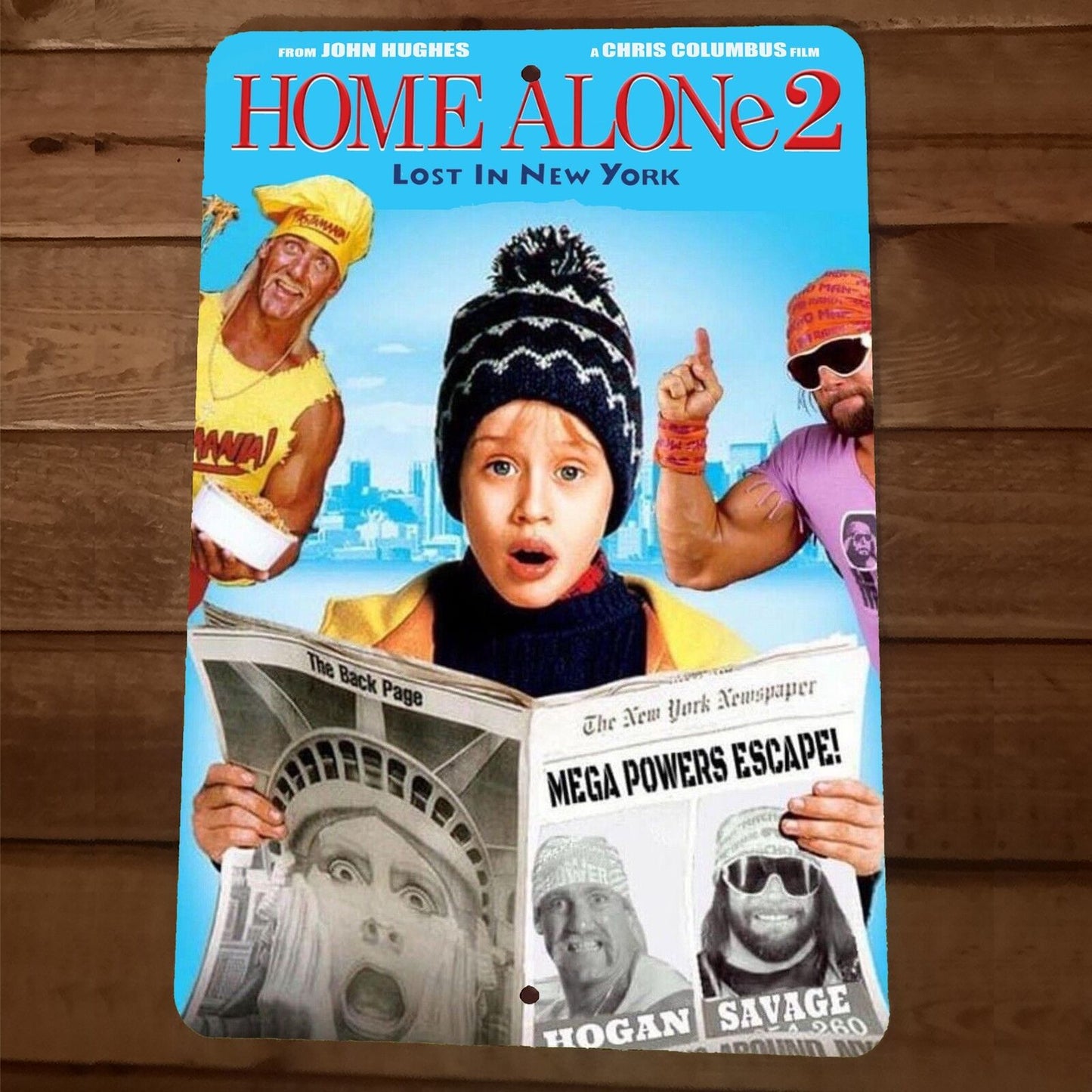 Home Alone 2 Mega Powers Escape Hulk Hogan Macho Man Parody 8x12 Metal Wall Sign
