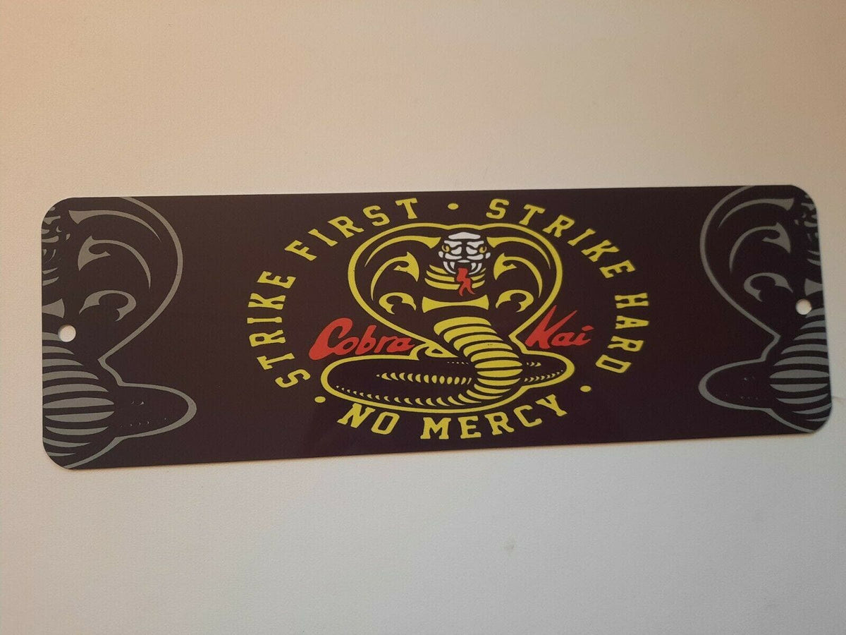 COBRA KAI Banner Strike First Strike Hard No Mercy 4x12 Inch Metal Wall Sign Martial Arts TV Show