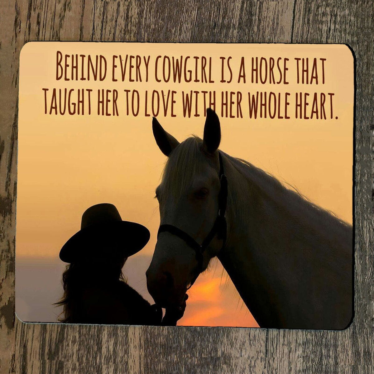 Mouse Pad Behind Every Cowgirl is a Horse