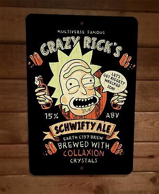 Crazy Ricks Schwifty Morty Ale 8x12 Metal Wall Bar Sign Poster