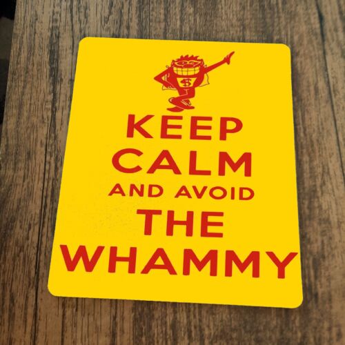 Keep Calm and Avoid The Whammy Press Your Luck Mouse Pad