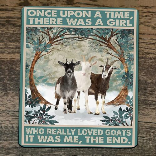 Mouse Pad Once Upon a Time There was a Girl who Really Loved Goats