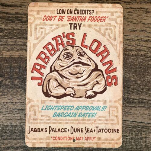 Star Wars Loan Shark Jabba the Hutt 8x12 Metal Wall Sign Poster