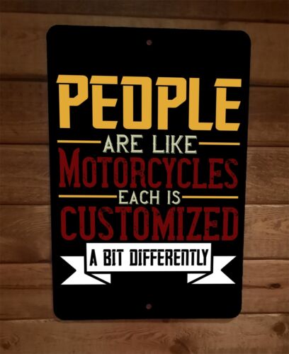 People Are Like Motorcycles 8x12 Metal Wall Sign Garage Poster