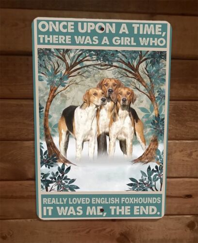 Once Was a Girl That Loved English Foxhound Dogs 8x12 Wall Sign Animal Poster