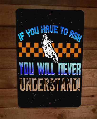 If You Have To Ask Motorcycle 8x12 Metal Wall Sign Garage Poster