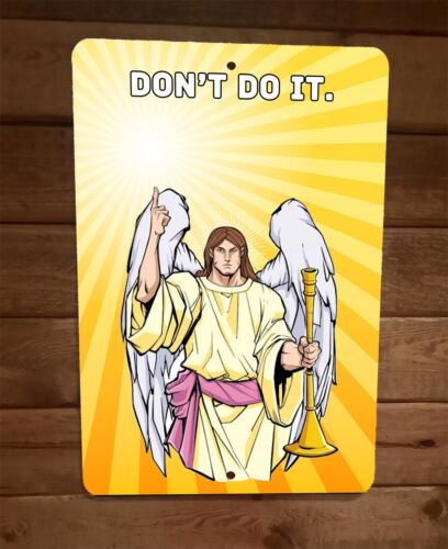 Dont Do It Angel 8x12 Metal Wall Sign Poster