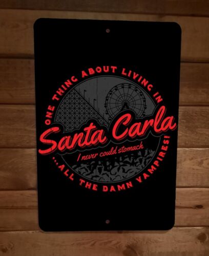 Santa Carla All The Vampires 8x12 Metal Wall Sign Lost Boys Movie Poster