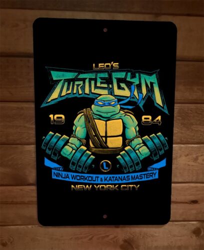 Leos Turtle Gym Ninja Workout Katanas Mastery TMNT 8x12 Metal Wall Sign Poster