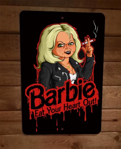 Barbie Eat Your Heart Out 8x12 Metal Wall Sign Poster Bride of Chucky Horror
