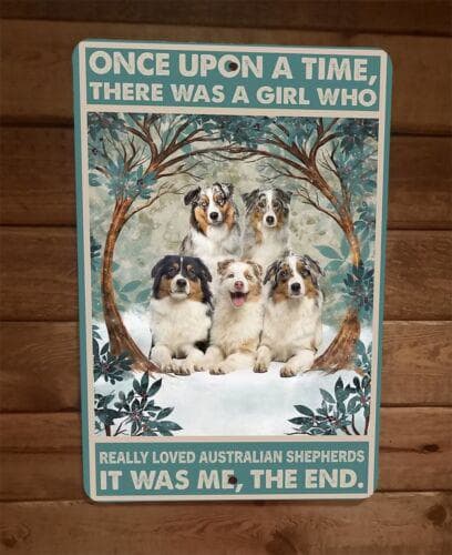 Once Was a Girl That Loved Australian Shepherd Dogs 8x12 Wall Sign Animal Poster