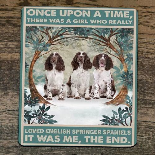 Mouse Pad Once Upon a Time There was Girl who Loved Springer Spaniels Dogs #1