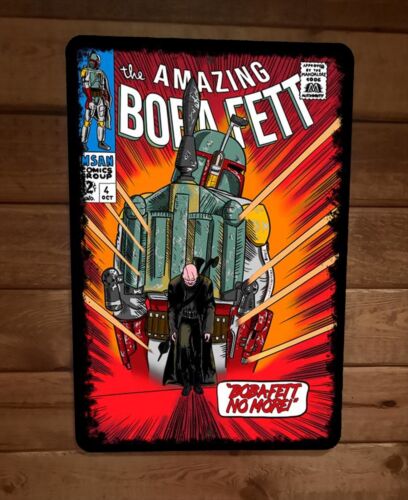 The Amazing Boba Fett No More 8x12 Metal Wall Sign Poster Star Wars Parody