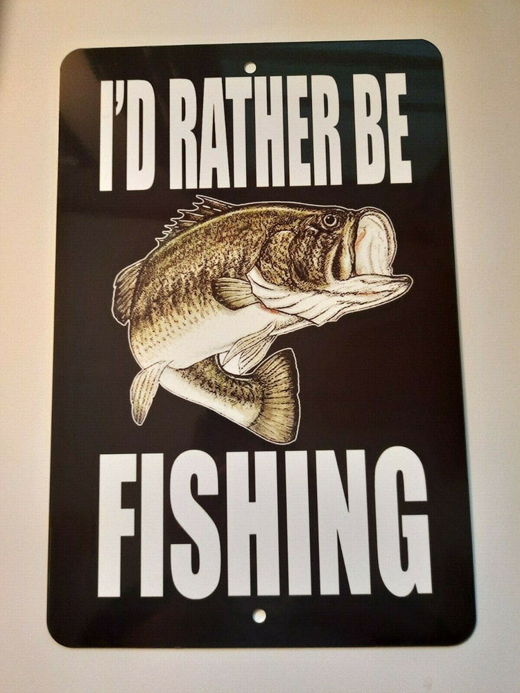 I'd Rather Be Fishing 8x12 Metal Wall Sign for Man Cave, Garage, and Outdoor Decor