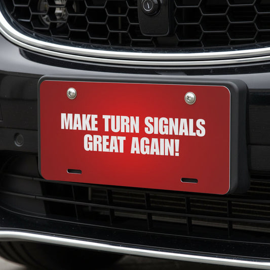 Make Turn Signals Great Again – Big Energy License Plate