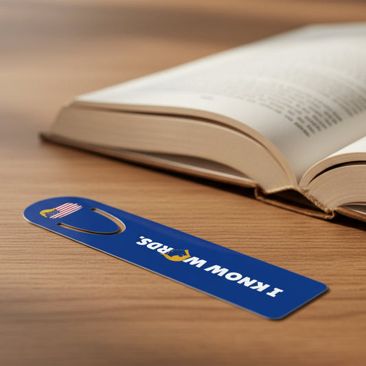 “I Know Words” Aluminum Bookmark – Political Parody Edition