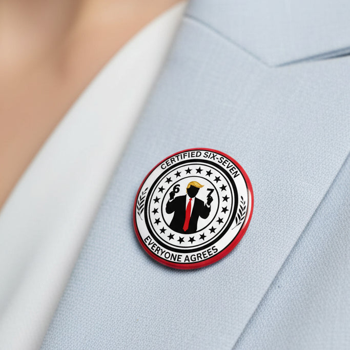 Certified Six-Seven Pinback Button