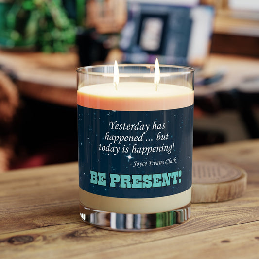 Be Present Candle | Motivational Quote Soy Candle