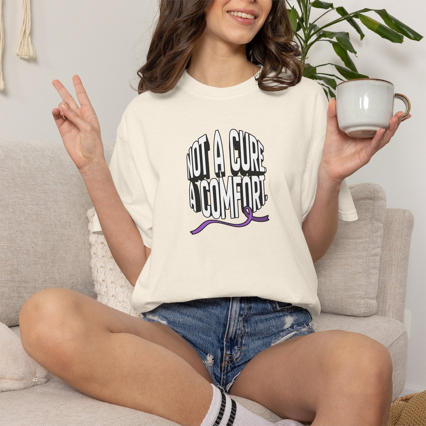 Not a Cure, a Comfort Garment-Dyed T-Shirt