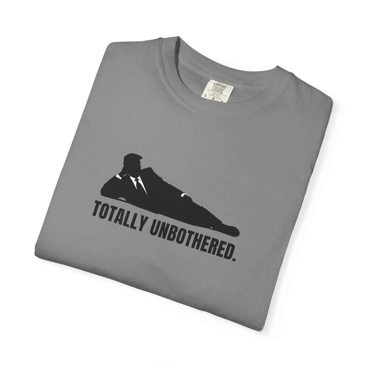 Totally Unbothered – Unisex Statement T-Shirt
