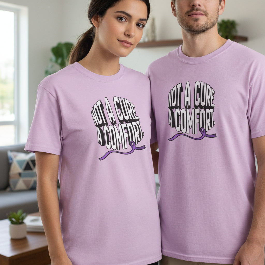 Not a Cure, a Comfort Garment-Dyed T-Shirt