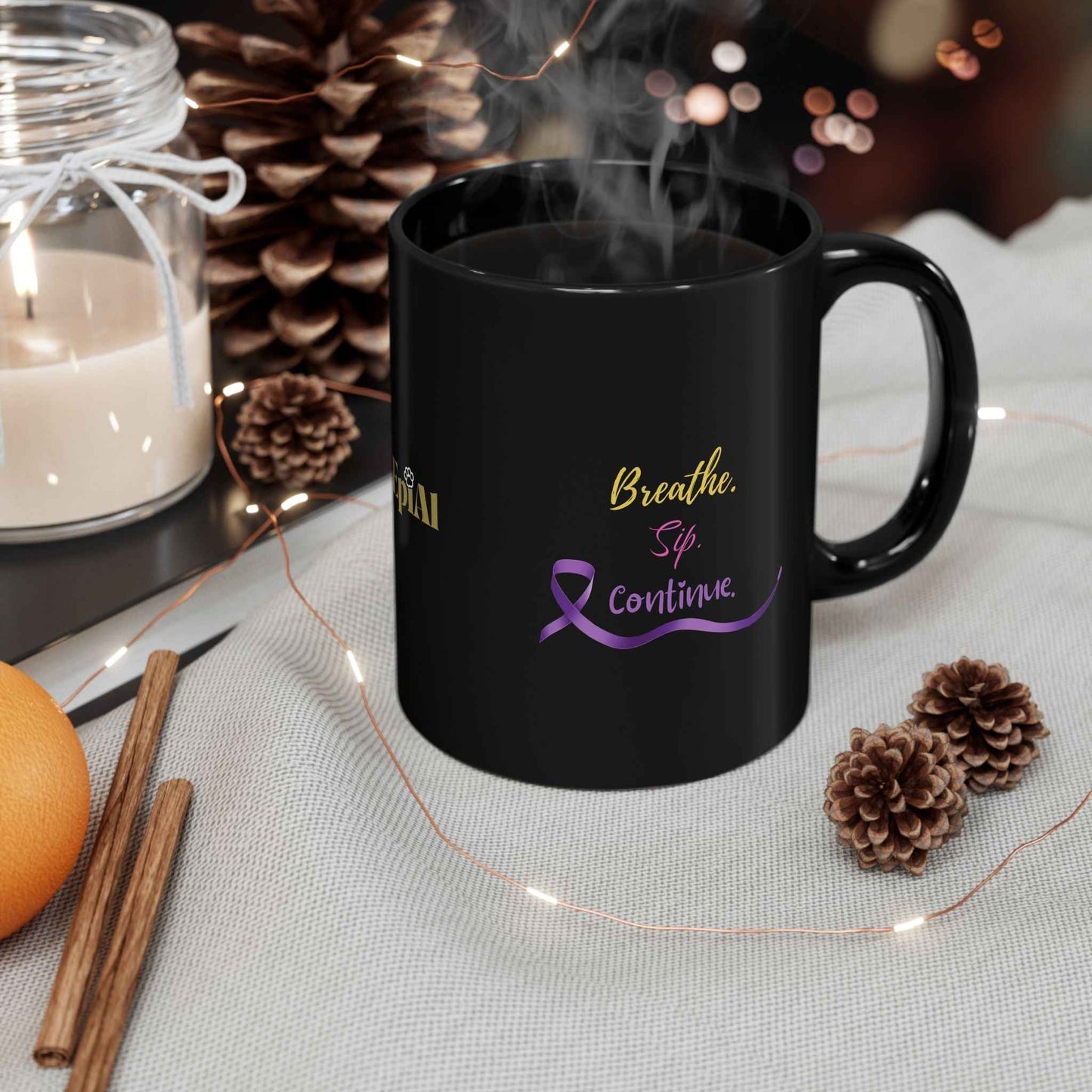 Breathe. Sip. Continue. Black Coffee Mug – Epilepsy Awareness