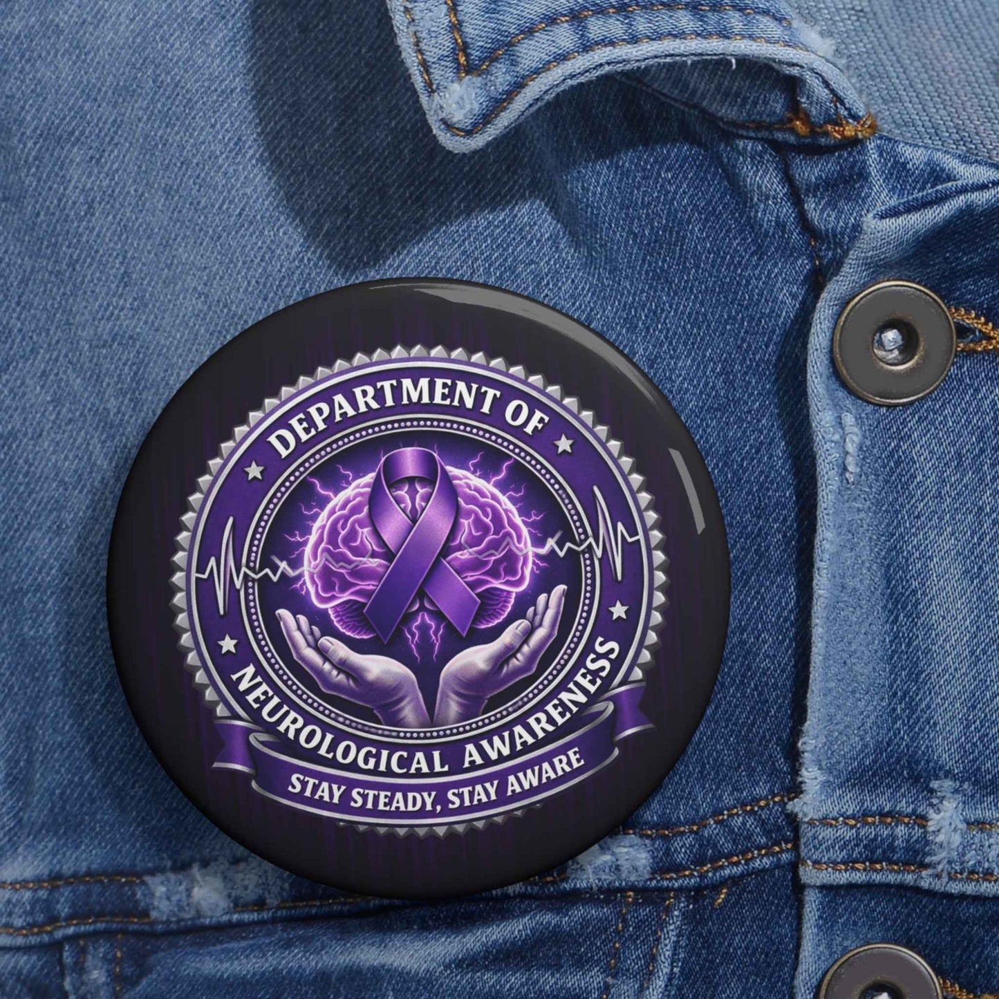 Department of Neurological Awareness Pinback Button – “Stay Steady, Stay Aware” Faux Seal