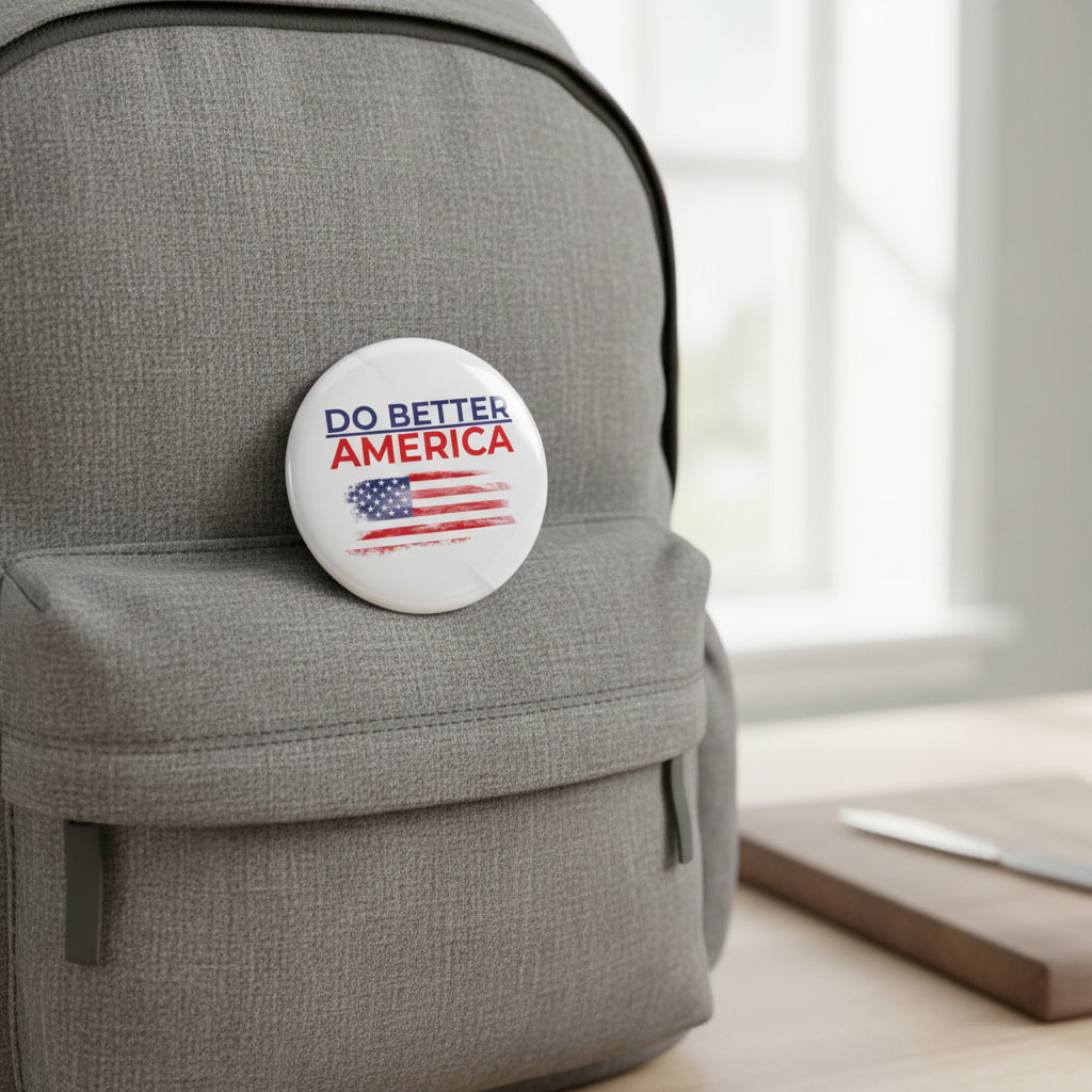 Do Better America Pinback Button