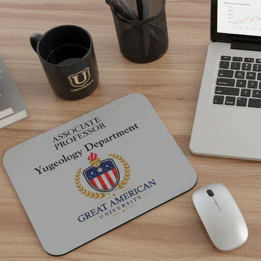 Associate Professor, Yugeology Department Mouse Pad – Political Parody Desk Accessory