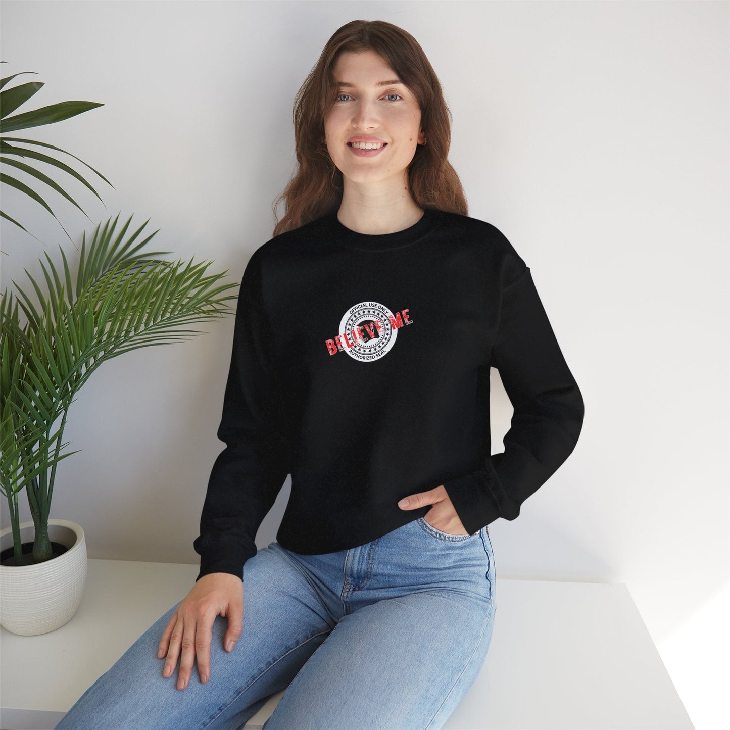 “Believe Me” Official Seal Crewneck Sweatshirt – Black or Navy
