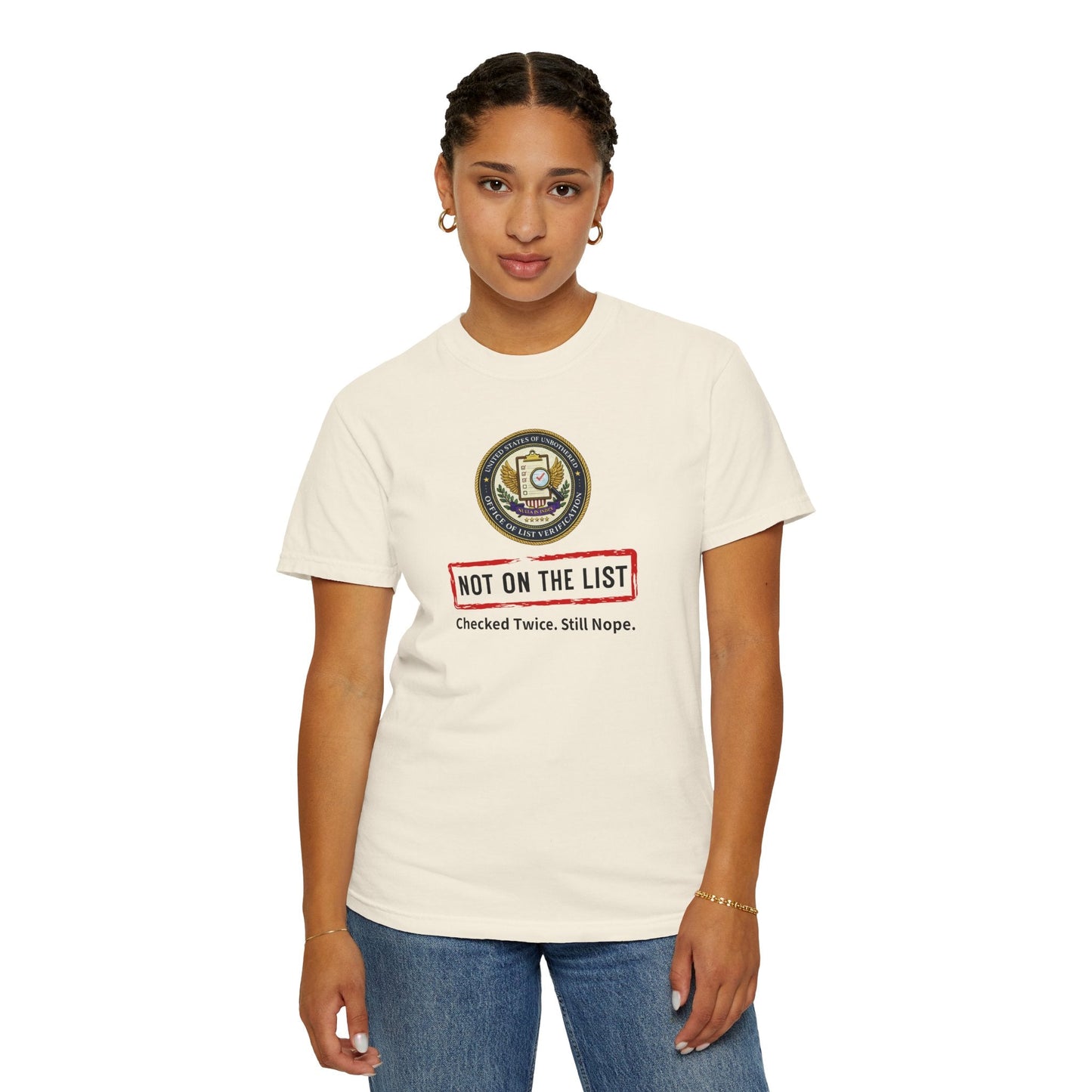 NOT ON THE LIST T-Shirt | United States of Unbothered Political Parody Tee