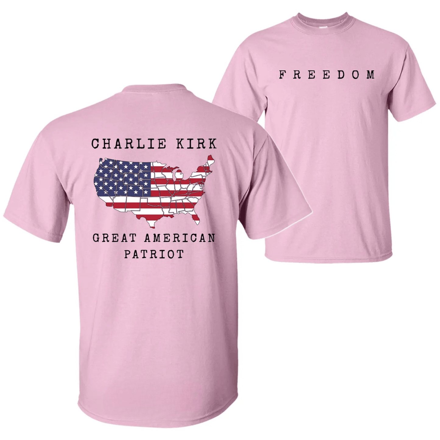 Charlie Kirk Freedom & Patriotism Graphic T-Shirt – 2-Sided Design
