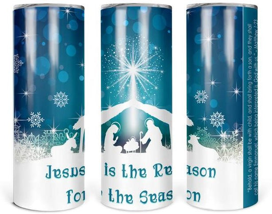 Jesus is the Reason for the Season 20 oz Skinny Tumbler