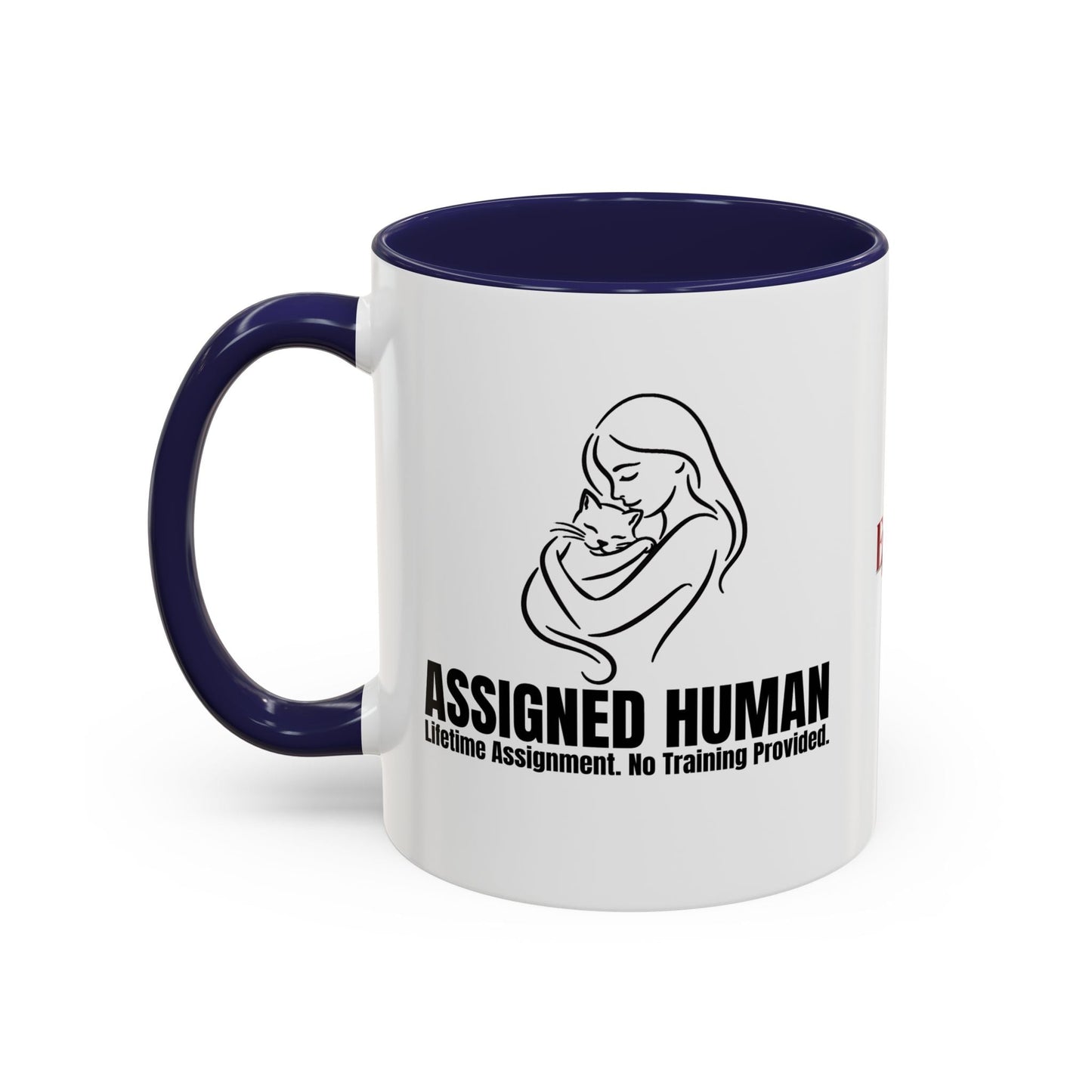 Assigned Human Mug – Lifetime Assignment Cat Coffee Cup